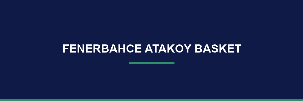 Fenerbahce Atakoy Basket process and workflow illustration